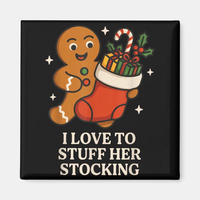 Imã I Love To Stuff Her Stocking Matching Jingle His B (Frente)