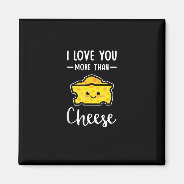 Imã I Love You More Than Cheese Funny Kawaii Valentine (Frente)