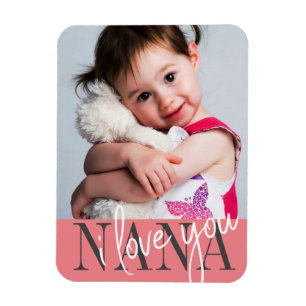 Ímã I Love You Nana Custom Photo