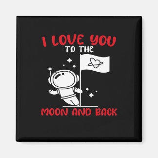 Imã I Love You To The Moon And Back Playful Valentine 