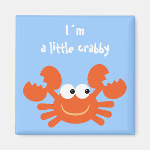 Imã I´m um ímã engraçado crabby pequeno do carangu