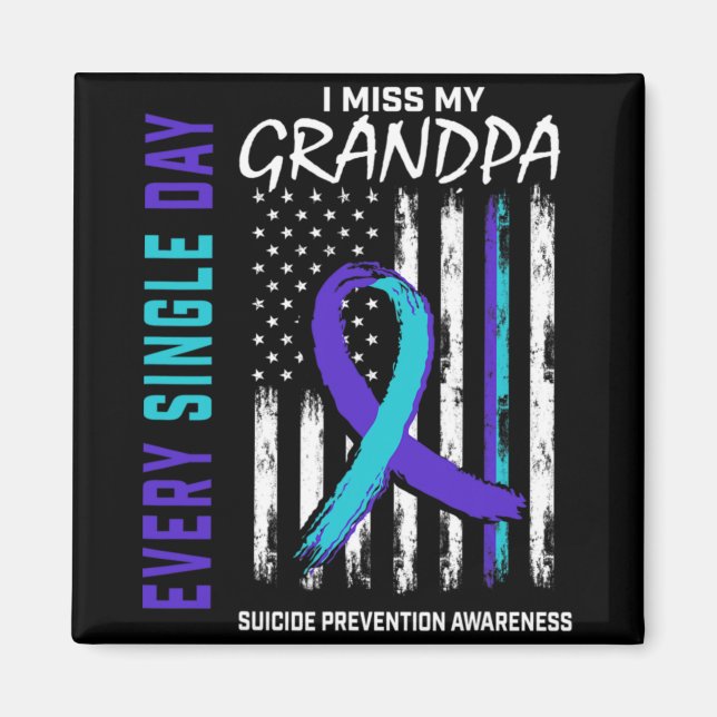 Imã I Miss My Grandpa Suicide Awareness Prevention Ame (Frente)