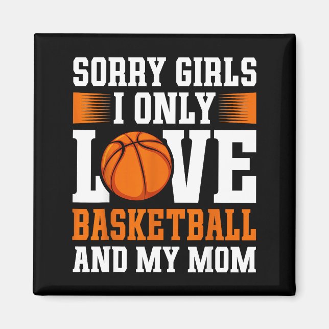 Imã I Only Love Basketball And My Mom Valentine's Day  (Frente)