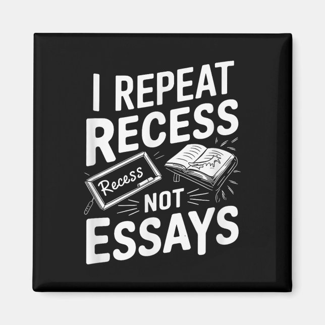 Imã I Repeat Recess Recess Not Essays  (Frente)