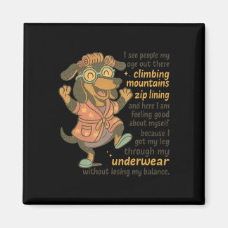 Imã I See People My Age Out There Climbing Mountains Z