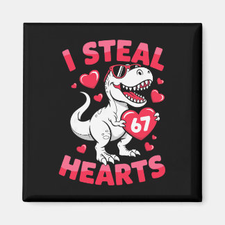 Imã I Steal 67 Hearts Funny 67 Valentine Dinosaur Men