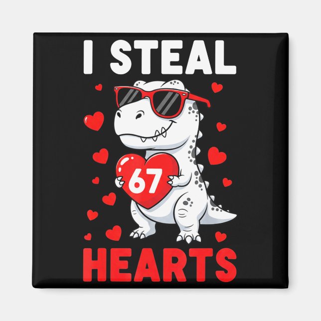 Imã I Steal 67 Hearts Funny 67 Valentine Dinosaur Men  (Frente)