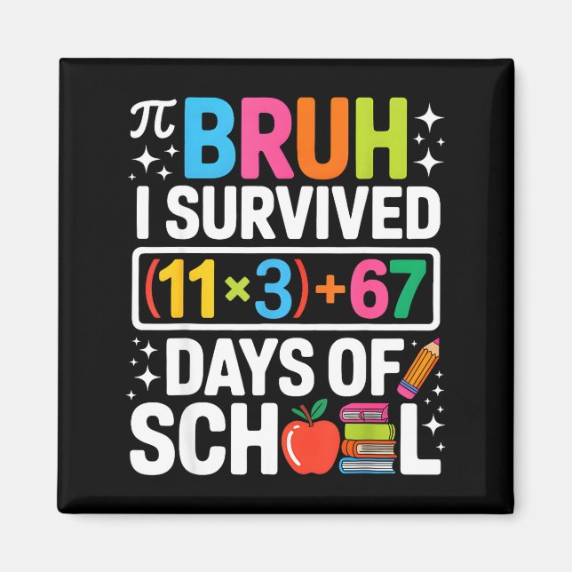 Imã I Survived 100 Days School Bruh Groovy Math Equati (Frente)