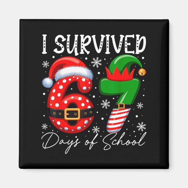 Imã I Survived 67 Day Of School Funny 67 Xmas Santa El (Frente)
