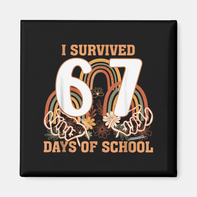 Imã I Survived 67 Days Of School Boho Floral Teachers  (Frente)