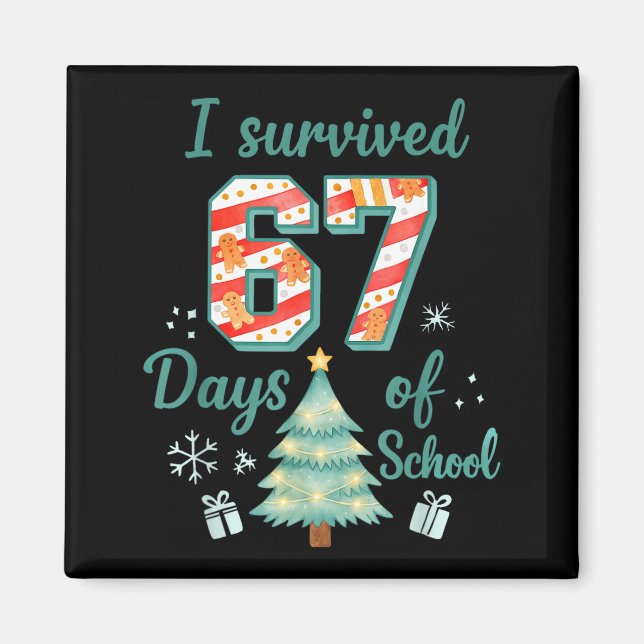 Imã I Survived 67 Days Of School Christmas Teacher Stu (Frente)