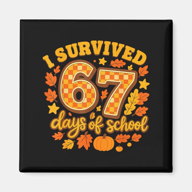 Imã I Survived 67 Days Of School Fall Leaves Cute Autu (Frente)