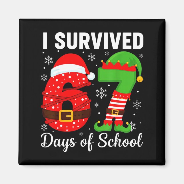 Imã I Survived 67 Days Of School Funny Elf Christmas S (Frente)