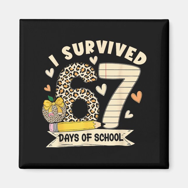 Imã I Survived 67 Days Of School Funny Leopard Student (Frente)