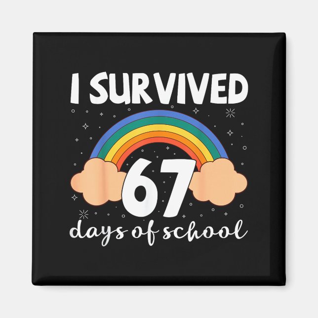 Imã I Survived 67 Days Of School Funny Meme Student Te (Frente)
