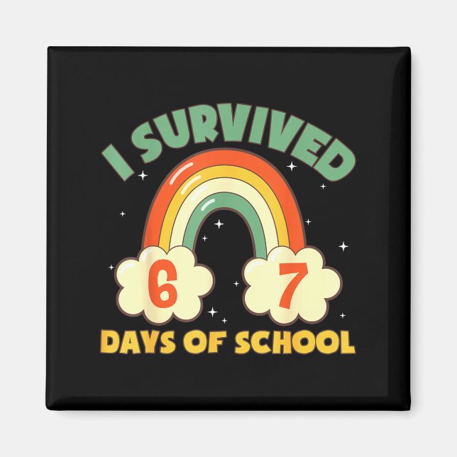 Imã I Survived 67 Days Of School Funny Meme Student Te (Frente)