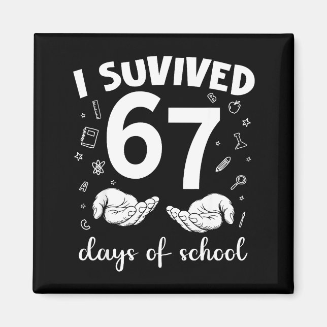 Imã I Survived 67 Days Of School Funny Meme Teacher St (Frente)