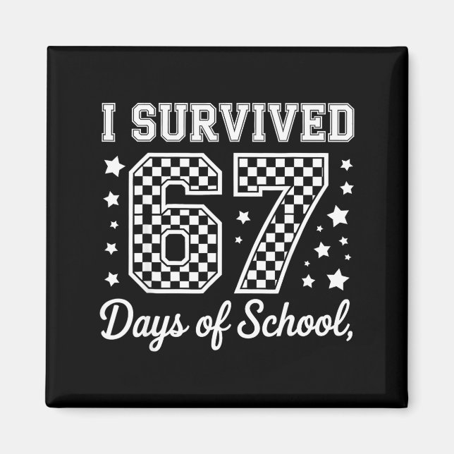 Imã I Survived 67 Days Of School Funny Meme Teacher St (Frente)