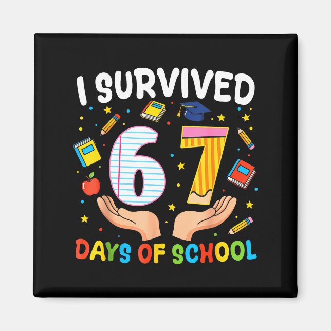 Imã I Survived 67 Days Of School Funny Meme Teacher St (Frente)