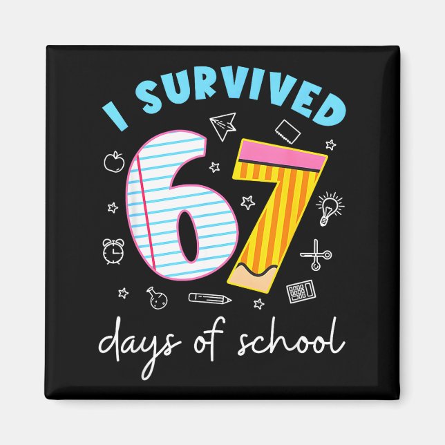 Imã I Survived 67 Days Of School Funny Meme Teacher St (Frente)