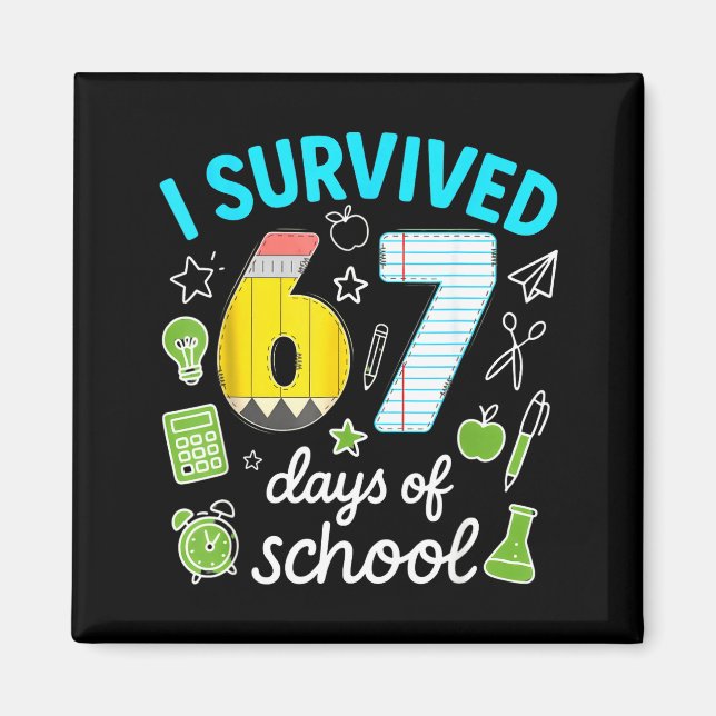 Imã I Survived 67 Days Of School Funny Meme Teacher St (Frente)