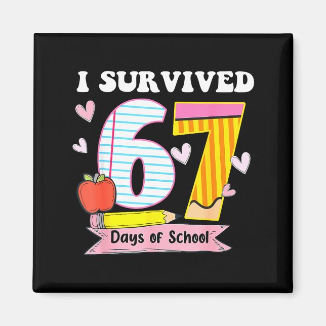 Imã I Survived 67 Days Of School Funny Meme Teacher St (Frente)