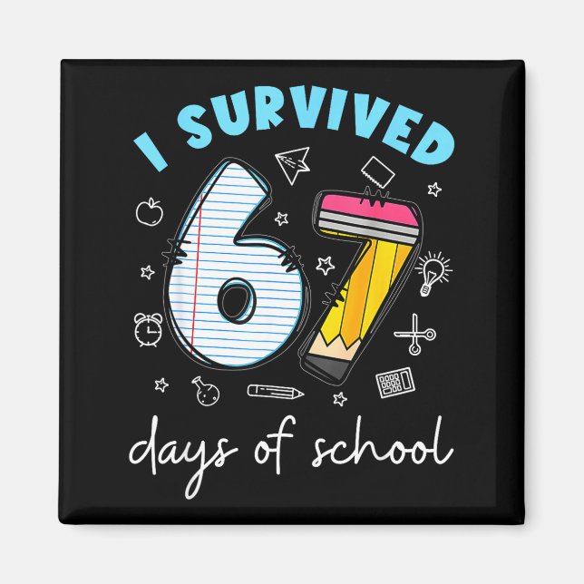 Imã I Survived 67 Days Of School Funny Meme Teacher St (Frente)