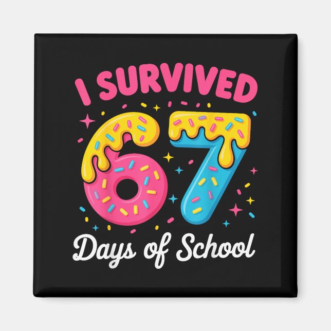Imã I Survived 67 Days Of School Funny Meme Teacher St (Frente)