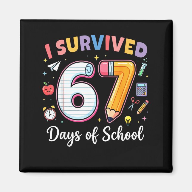 Imã I Survived 67 Days Of School Funny Meme Teacher St (Frente)