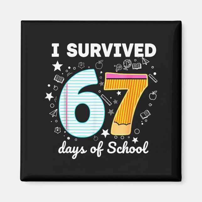 Imã I Survived 67 Days Of School Funny Meme Teacher St (Frente)
