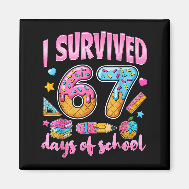 Imã I Survived 67 Days Of School Funny Meme Teacher St (Frente)