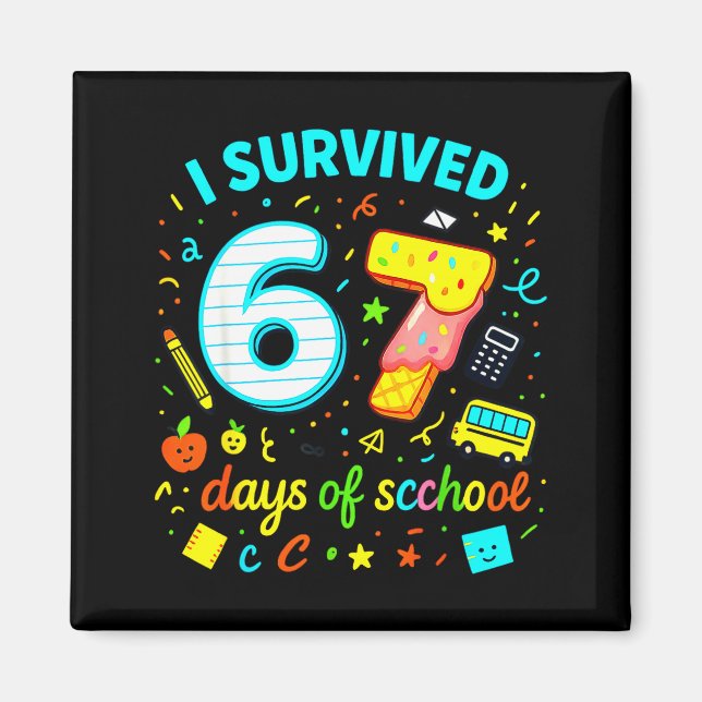 Imã I Survived 67 Days Of School Funny Meme Teacher St (Frente)