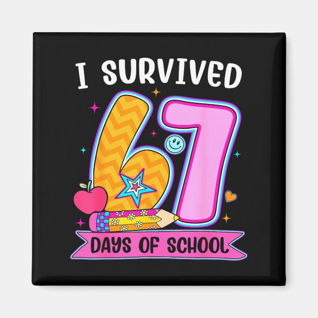 Imã I Survived 67 Days Of School Funny Meme Teacher St (Frente)