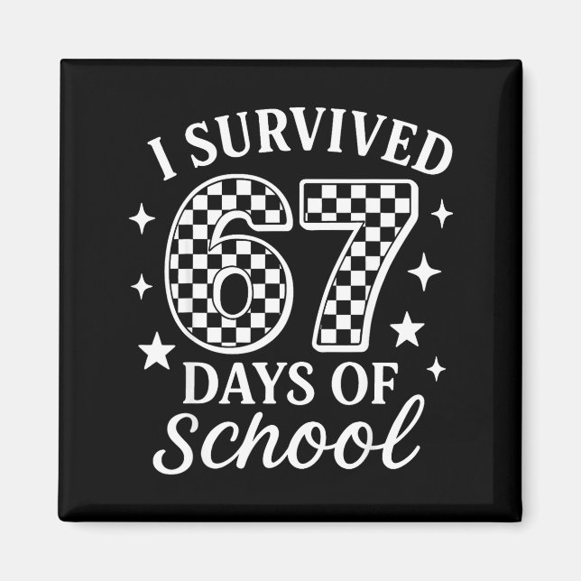 Imã I Survived 67 Days Of School Funny Meme Teacher St (Frente)