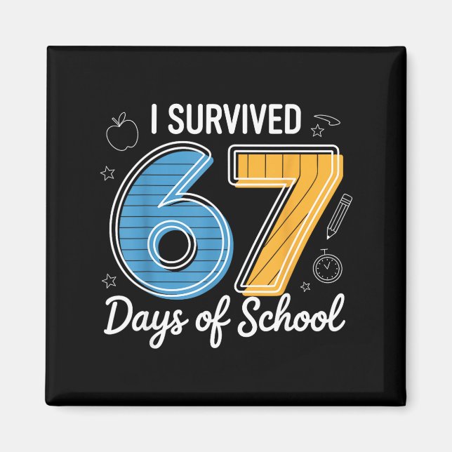 Imã I Survived 67 Days Of School Funny Meme Teacher St (Frente)