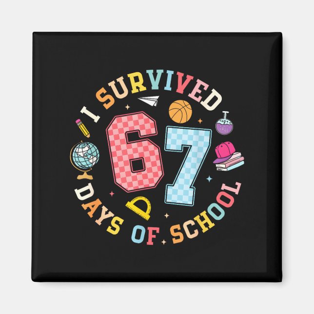 Imã I Survived 67 Days Of School Funny Meme Teacher St (Frente)