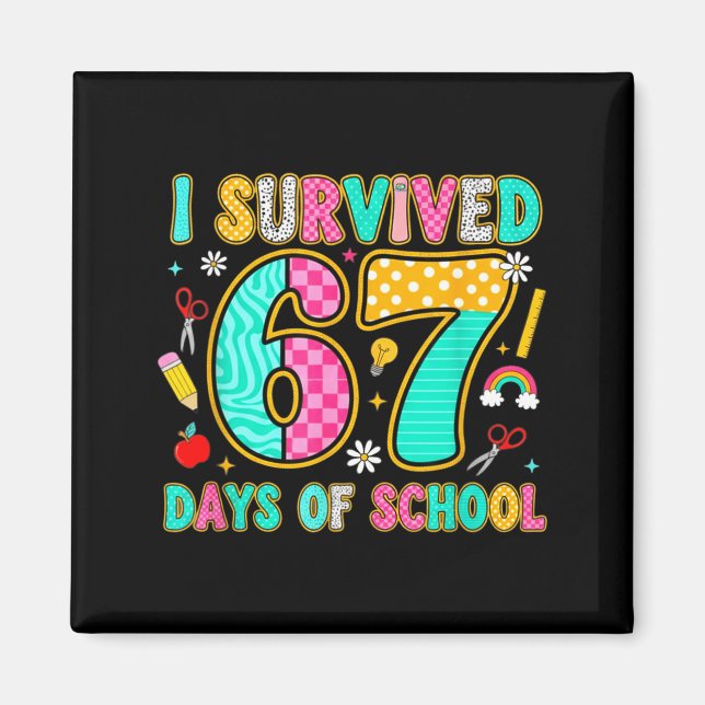 Imã I Survived 67 Days Of School Funny Meme Teacher St (Frente)