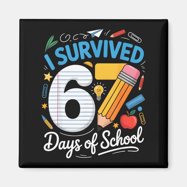 Imã I Survived 67 Days Of School Funny Meme Teacher St (Frente)
