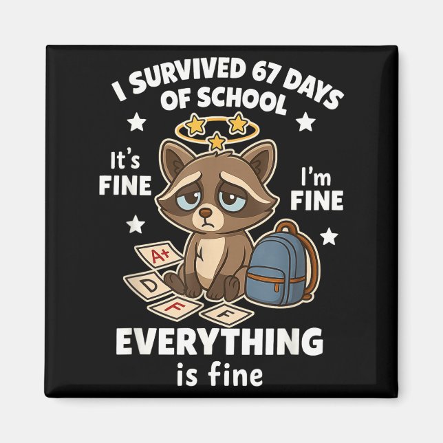Imã I Survived 67 Days Of School Funny Raccoon  (Frente)