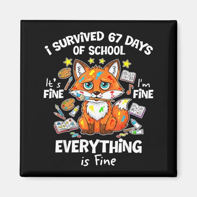 Imã I Survived 67 Days Of School Funny Six Seven Meme  (Frente)