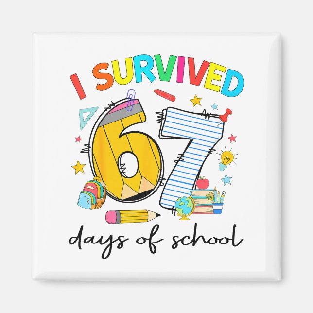 Imã I Survived 67 Days Of School Funny Teacher Student (Frente)