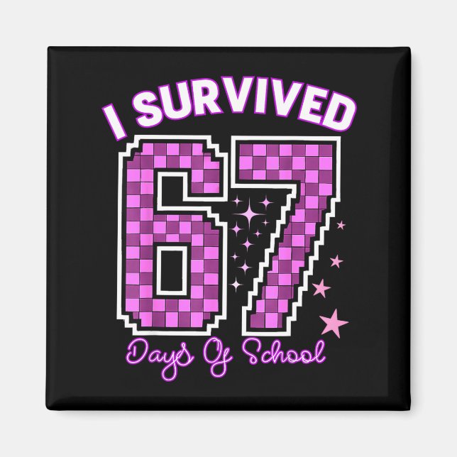 Imã I Survived 67 Days Of School Girls Teachers 100 Da (Frente)