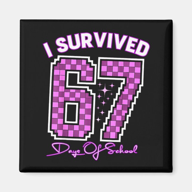 Imã I Survived 67 Days Of School Girls Teachers 100 Da (Frente)