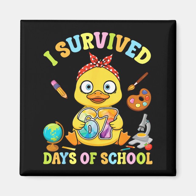 Imã I Survived Six Seven Days Of School Cute Duck Stud (Frente)