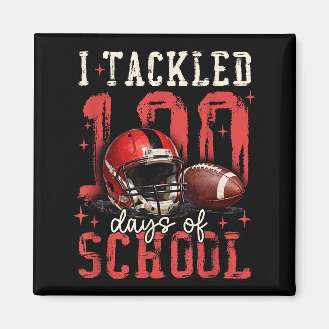 Imã I Tackled 100 Days Of School Football Men Boy Kid  (Frente)