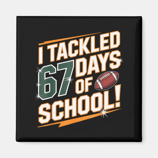 Imã I Tackled 67 Days Of School Kids Boys Football 67  (Frente)
