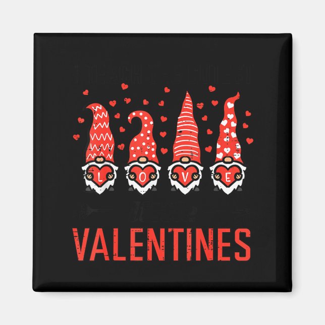 Imã I Teach Cutest Little Valentines Gnomes Love Teach (Frente)
