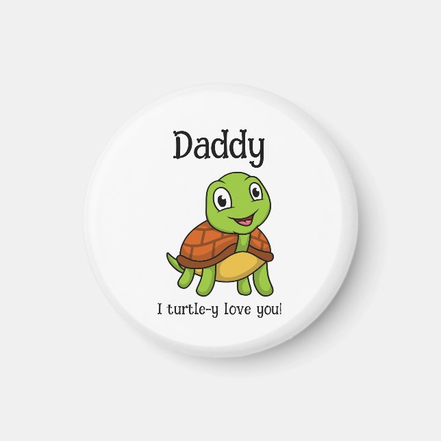 Imã I Turtley Love You Daddy! Cute Father's Day Turtle (Frente)