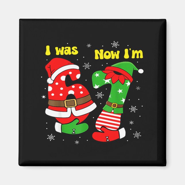 Imã I Was 6 Now I'm 7 67 Seven Year Old Birthday Girls (Frente)