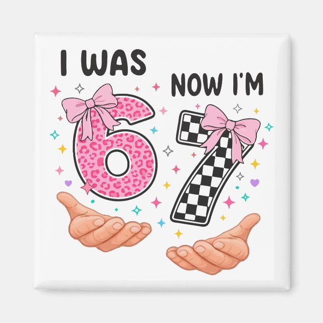 Imã I was 6 now I'm 7 cute birthday numbers (Frente)